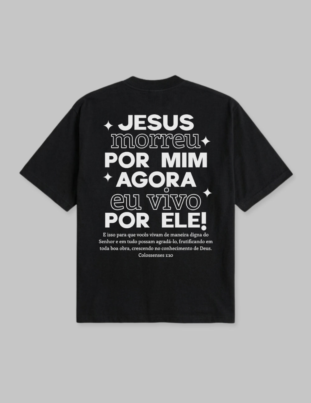 Camiseta - Jesus morreu por mim
